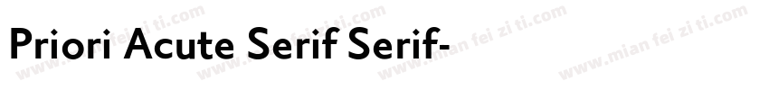 Priori Acute Serif Serif字体转换